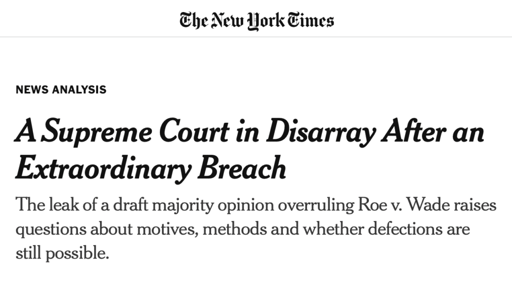 News clipping of a headline stating "A Supreme Court in Disarray After an Extraordinary Breach"