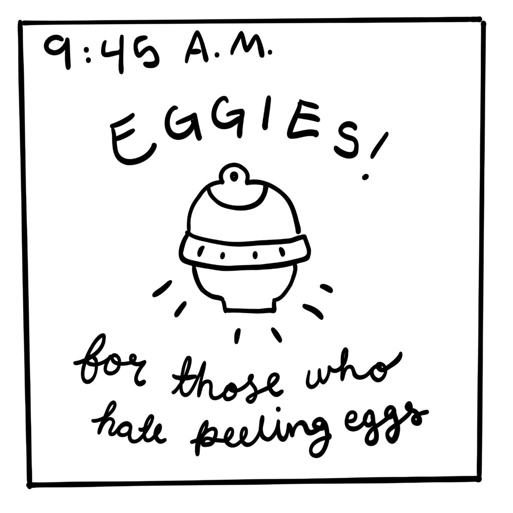A doodle of a product called "eggies". The text above reads "EGGIES!", and below reads "for those who hate peeling eggs". Text in the corner reads "9:45 A.M."
